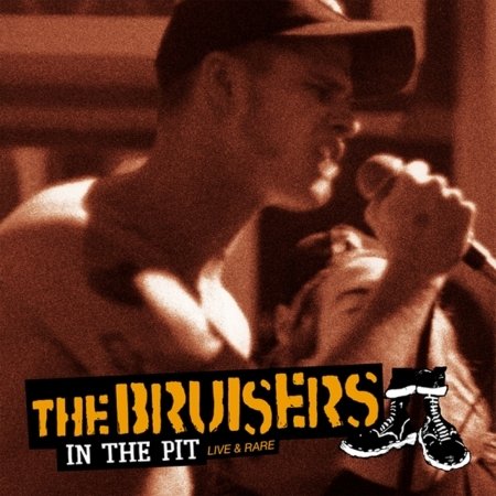 CD Shop - BRUISERS IN THE PIT: LIVE & RARE