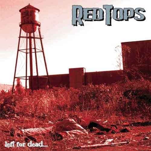 CD Shop - REDTOPS LEFT FOR DEAD
