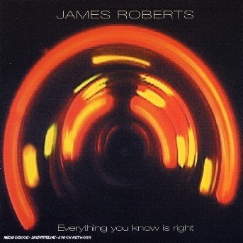 CD Shop - ROBERTS, JAMES EVERYTHING YOU KNOW IS..