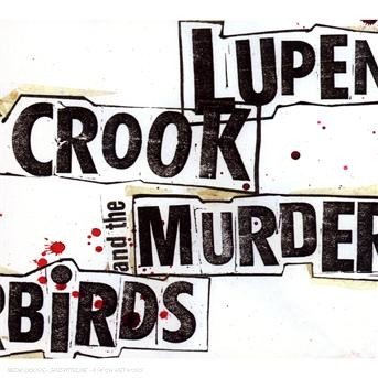 CD Shop - CROOK, LUPEN LUPEN CROOK & THE MURDERB