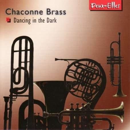 CD Shop - CHACONNE BRASS DANCING IN THE DARK