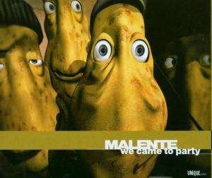 CD Shop - MALENTE WE CAME TO PARTY -4TR-