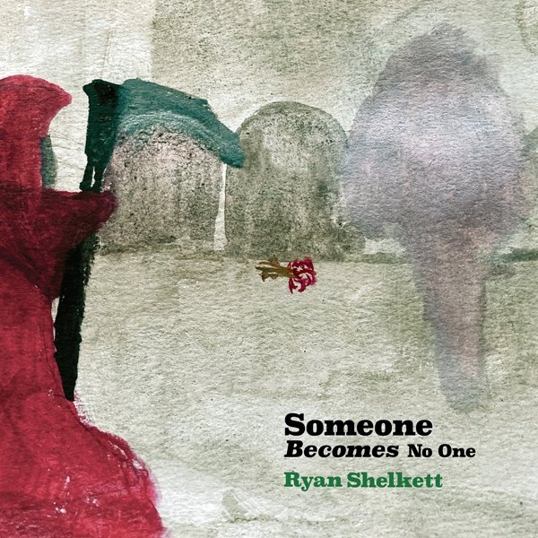 CD Shop - SHELKETT, RYAN SOMEONE BECOMES NO ONE