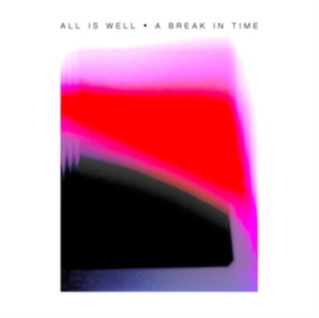 CD Shop - ALL IS WELL A BREAK IN TIME
