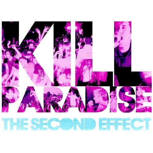 CD Shop - KILL PARADISE SECOND EFFECT