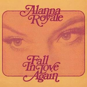CD Shop - ROYALE, ALANNA FALL IN LOVE AGAIN