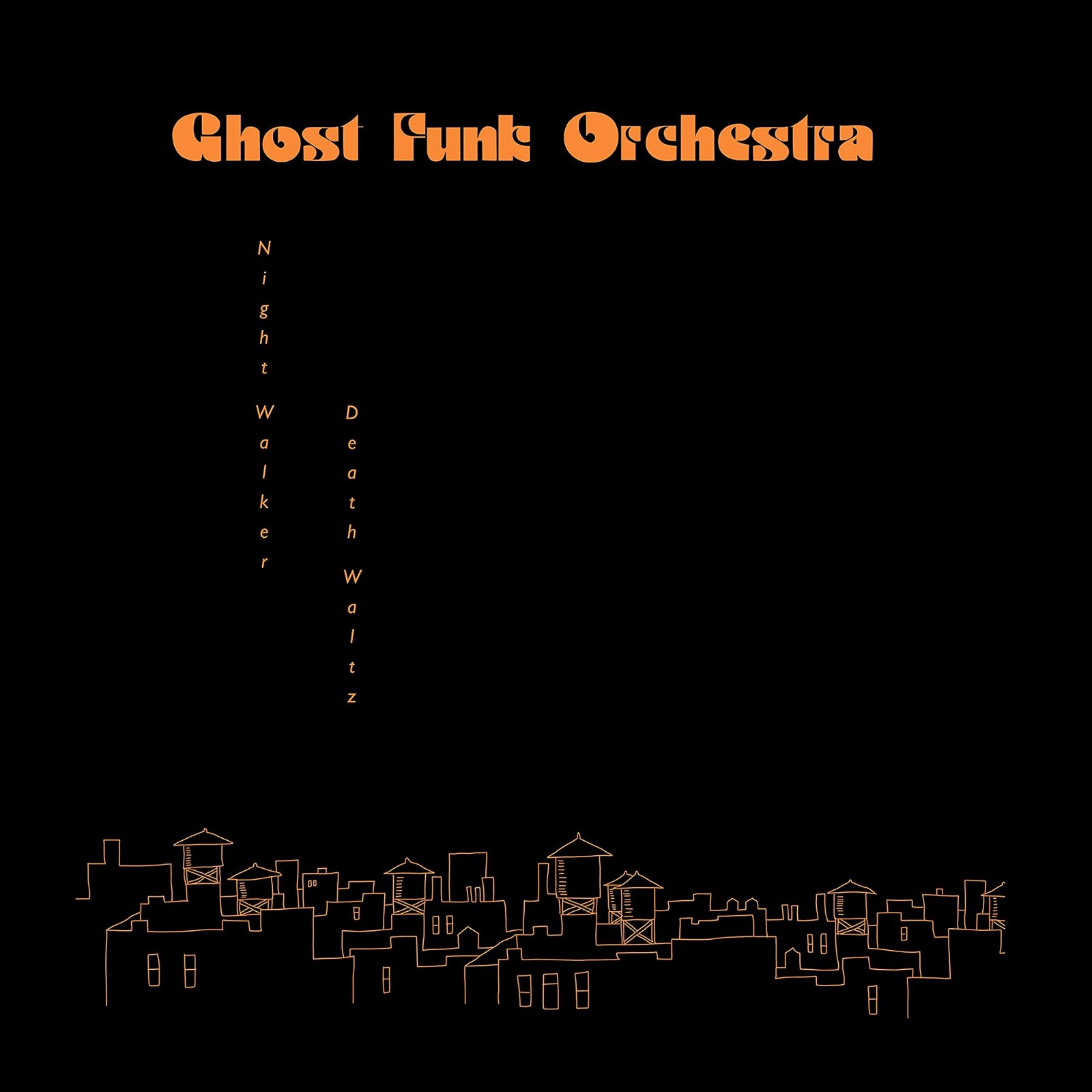 CD Shop - GHOST FUNK ORCHESTRA NIGHT WALKER / DEATH WALTZ