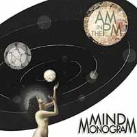 CD Shop - MIND MONOGRAM AM IN THE PM
