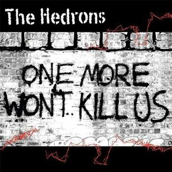 CD Shop - HEDRONS ONE MORE WONT KILL US