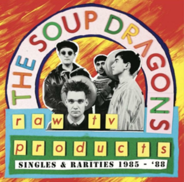 CD Shop - SOUP DRAGONS RAW TV PRODUCTS - SINGLES & RARITIES 1985-\