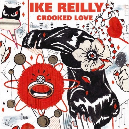 CD Shop - REILLY, IKE CROOKED LOVE