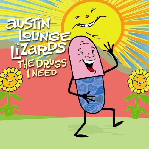 CD Shop - AUSTIN LOUNGE LIZARDS DRUGS I NEED
