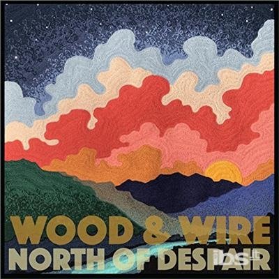 CD Shop - WOOD & WIRE NORTH OF DESPAIR