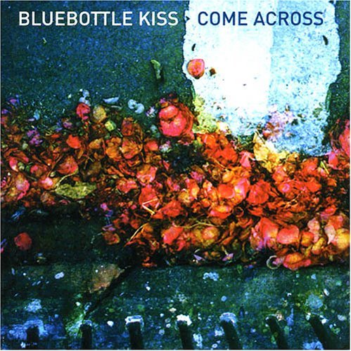 CD Shop - BLUEBOTTLE KISS COME ACROSS