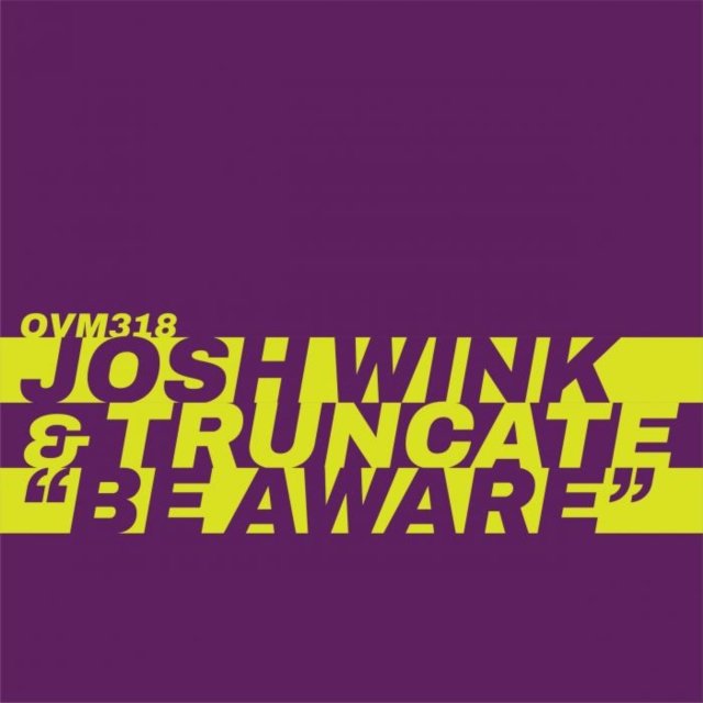 CD Shop - WINK, JOSH & TRUNCATE BE AWARE