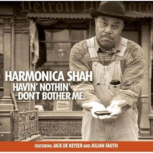 CD Shop - HARMONICA SHAH HAVING NOTHIN\
