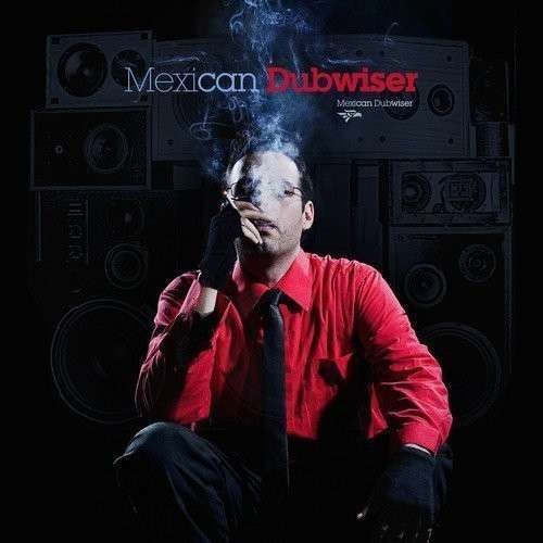 CD Shop - MEXICAN DUBWISER REVOLUTION RADIO