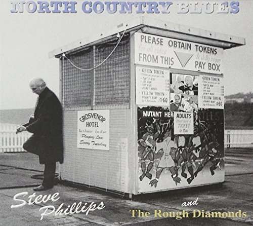 CD Shop - PHILLIPS, STEVE NORTH COUNTRY BLUES