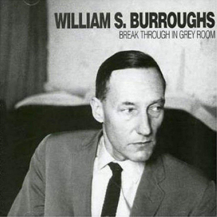 CD Shop - BURROUGHS, WILLIAM S. BREAK THROUGH IN GREY ROOM