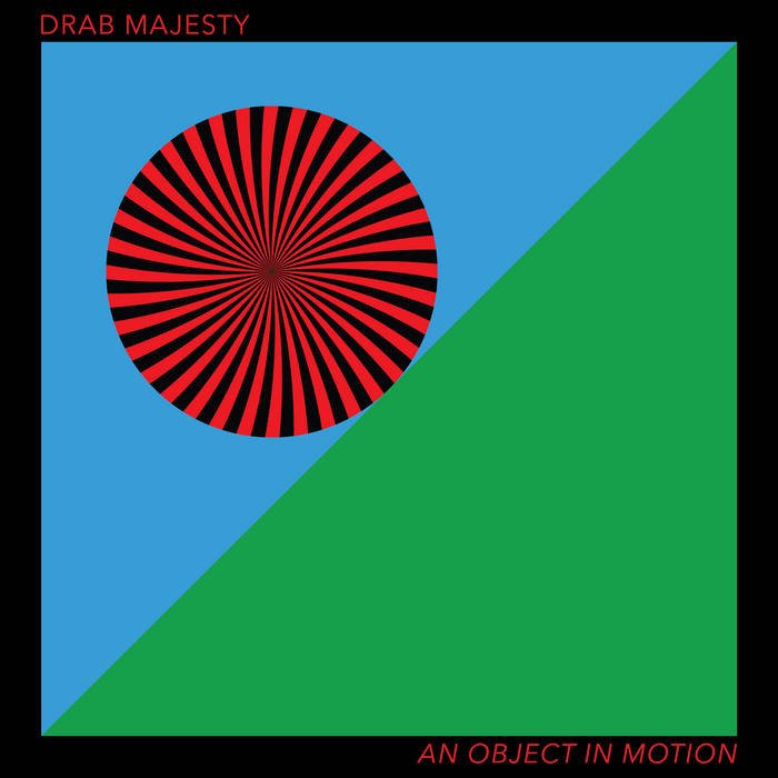 CD Shop - DRAB MAJESTY AN OBJECT IN MOTION