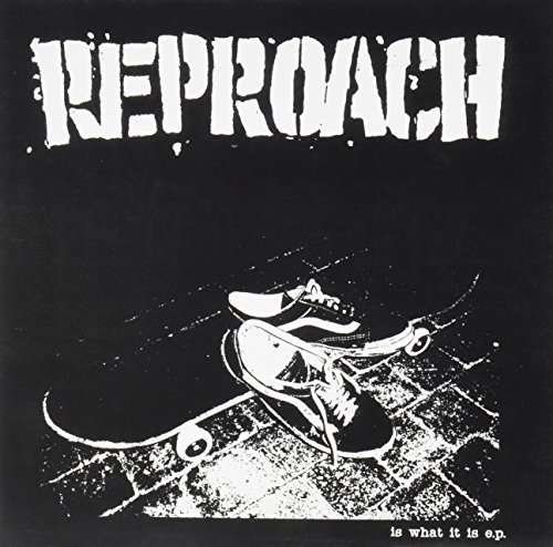 CD Shop - REPROACH IS WHAT IT IS