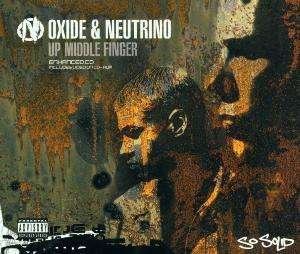 CD Shop - OXIDE & NEUTRINO UP MIDDLE FINGER -4TR-