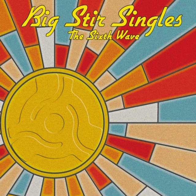 CD Shop - V/A BIG STIR SINGLES: THE SIXTH WAVE