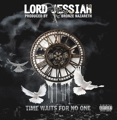 CD Shop - LORD JESSIAH X BRONZE NAZ TIME WAITS FOR NO ONE