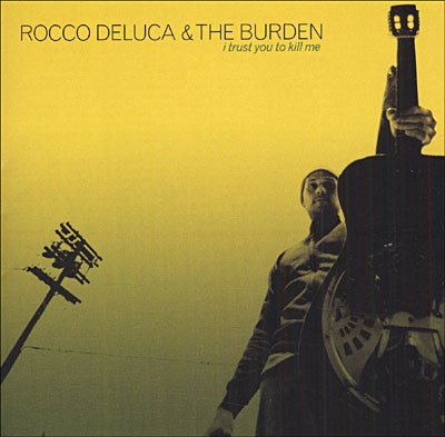 CD Shop - DELUCA, ROCCO I TRUST YOU TO KILL ME