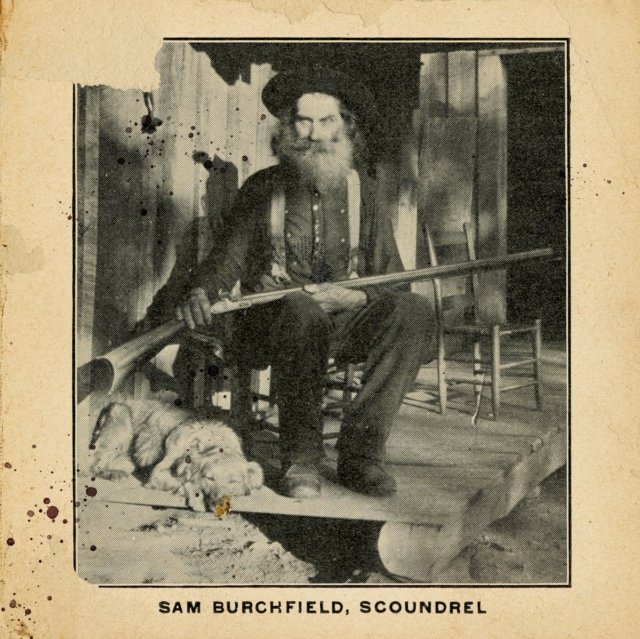 CD Shop - BURCHFIELD, SAM SCOUNDREL