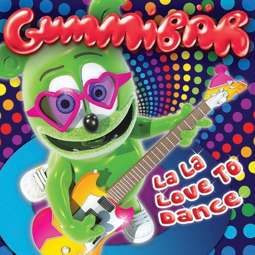CD Shop - GUMMIBAR LA LA LOVE TO DANCE