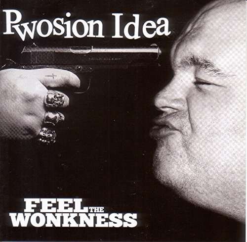 CD Shop - PWOISON IDEA FEEL THE WONKNESS
