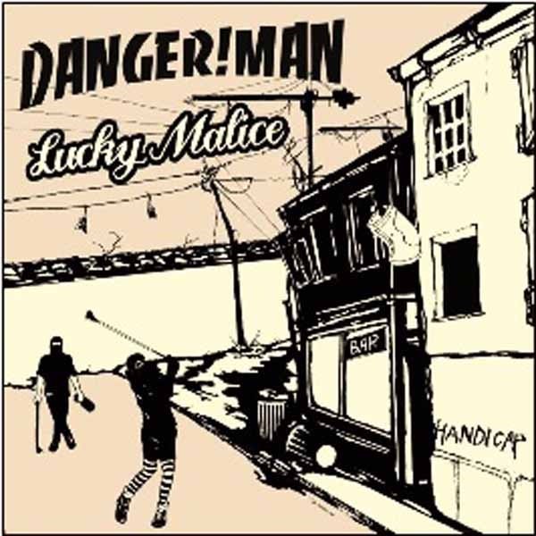 CD Shop - DANGER!MAN / LUCKY MALICE HANDICAP