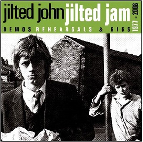 CD Shop - JILTED JOHN JILTED JAM (DEMOS REHEARSALS AND GIGS 1977-2008)
