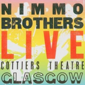 CD Shop - NIMMO BROTHERS LIVE COTTIERS THEATRE