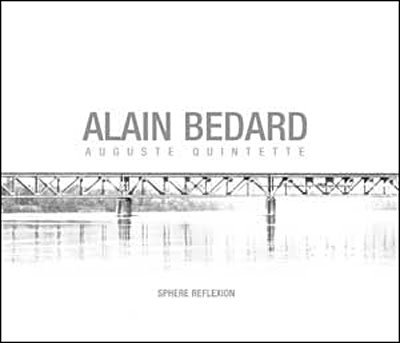 CD Shop - BEDARD, ALAIN SPHERE REFLEXION