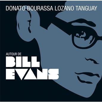 CD Shop - DONATO/BOURASSA/LOZANO/TA AUTOR DE BILL EVANS