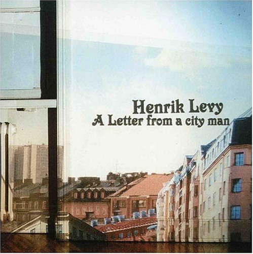 CD Shop - LEVY, HENRIK A LETTER FROM A CITY MAN