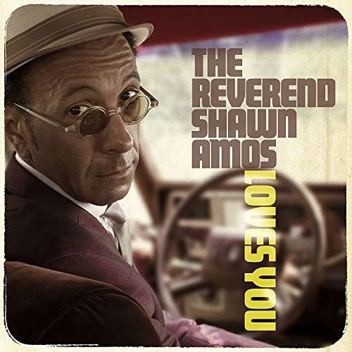 CD Shop - REVEREND SHAWN AMOS LOVES YOU