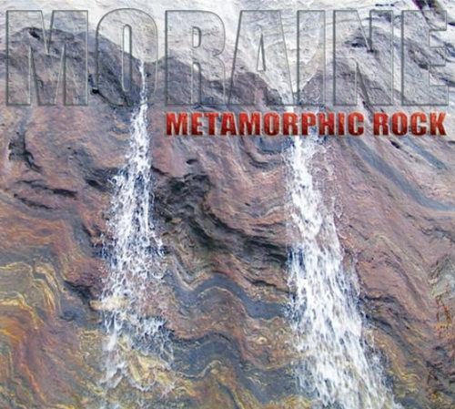 CD Shop - MORAINE METAMORPHIC ROCK