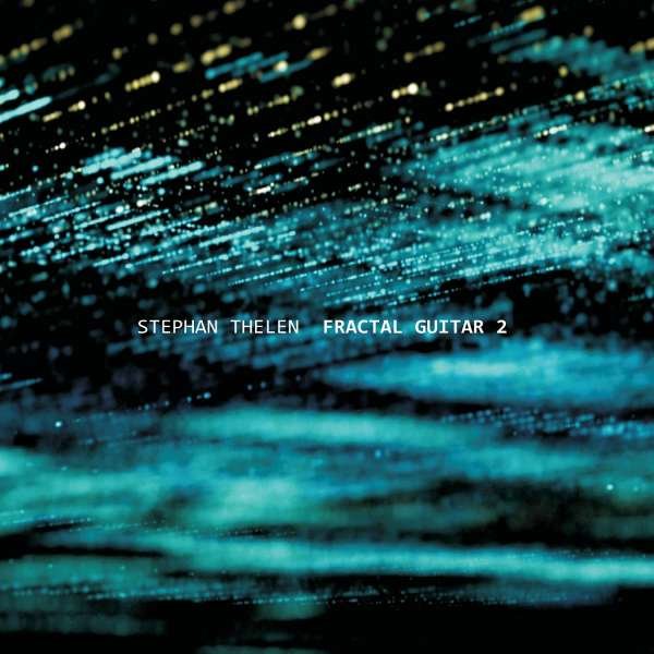 CD Shop - THELEN, STEPHAN FRACTAL GUITAR 2
