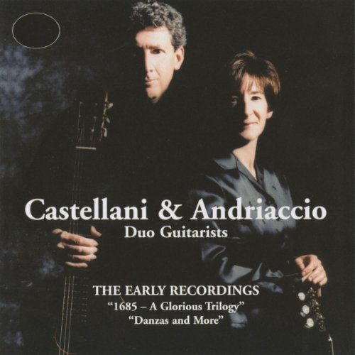 CD Shop - CASTELLANI/ANDRIACCIO DUO EARLY RECORDINGS (1685-A GLORIOUS TRILOGY)