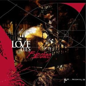 CD Shop - LOVE LIES BLEEDING EX NIHILO