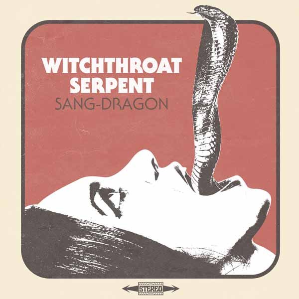 CD Shop - WITCHTHROAT SERPENT SANG DRAGON