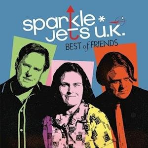 CD Shop - SPARKLE*JETS U.K. BEST OF FRIENDS