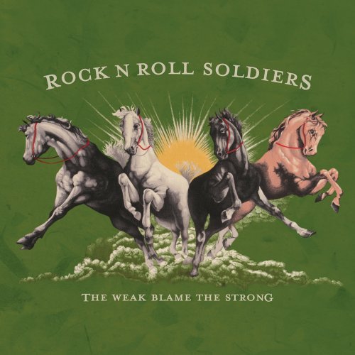 CD Shop - ROCK AND ROLL SOLDIERS THE WEAK BLAME THE STRONG