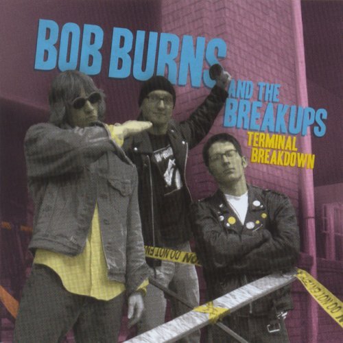 CD Shop - BURNS, BOB -& BREAKUPS- TERMINAL BREAKDOWN