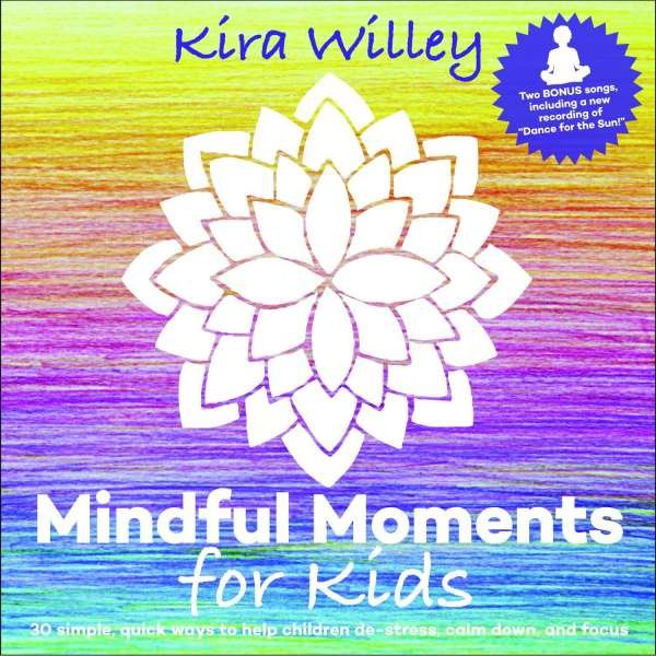 CD Shop - WILLEY, KIRA MINDFUL MOMENTS FOR KIDS