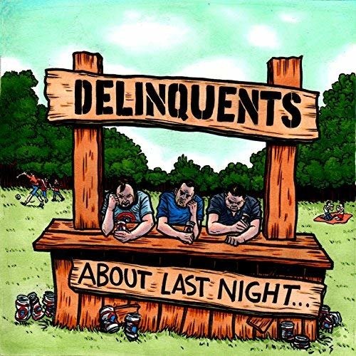 CD Shop - DELINQUENTS ABOUT LAST NIGHT