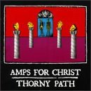 CD Shop - AMPS FOR CHRIST THORNY PATH